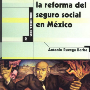 Desafíos de la reforma del seguro social en México