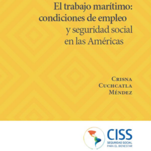 El trabajo marítimo: condiciones de empleo y seguridad social en las Américas