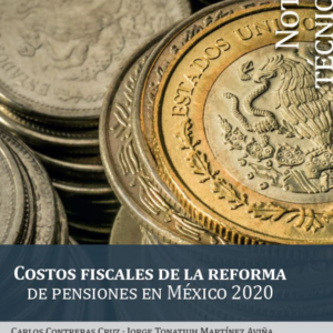 Costos fiscales de la reforma de pensiones en México 2020