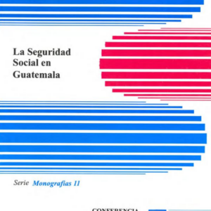 La seguridad social en Guatemala