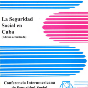 Seguridad social en Cuba. (edición actualizada)