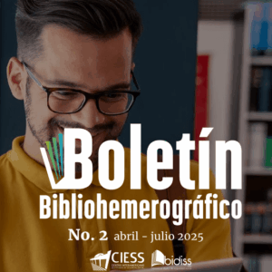 Boletín bibliohemerográfico, número 2 . Abril – Julio 2025